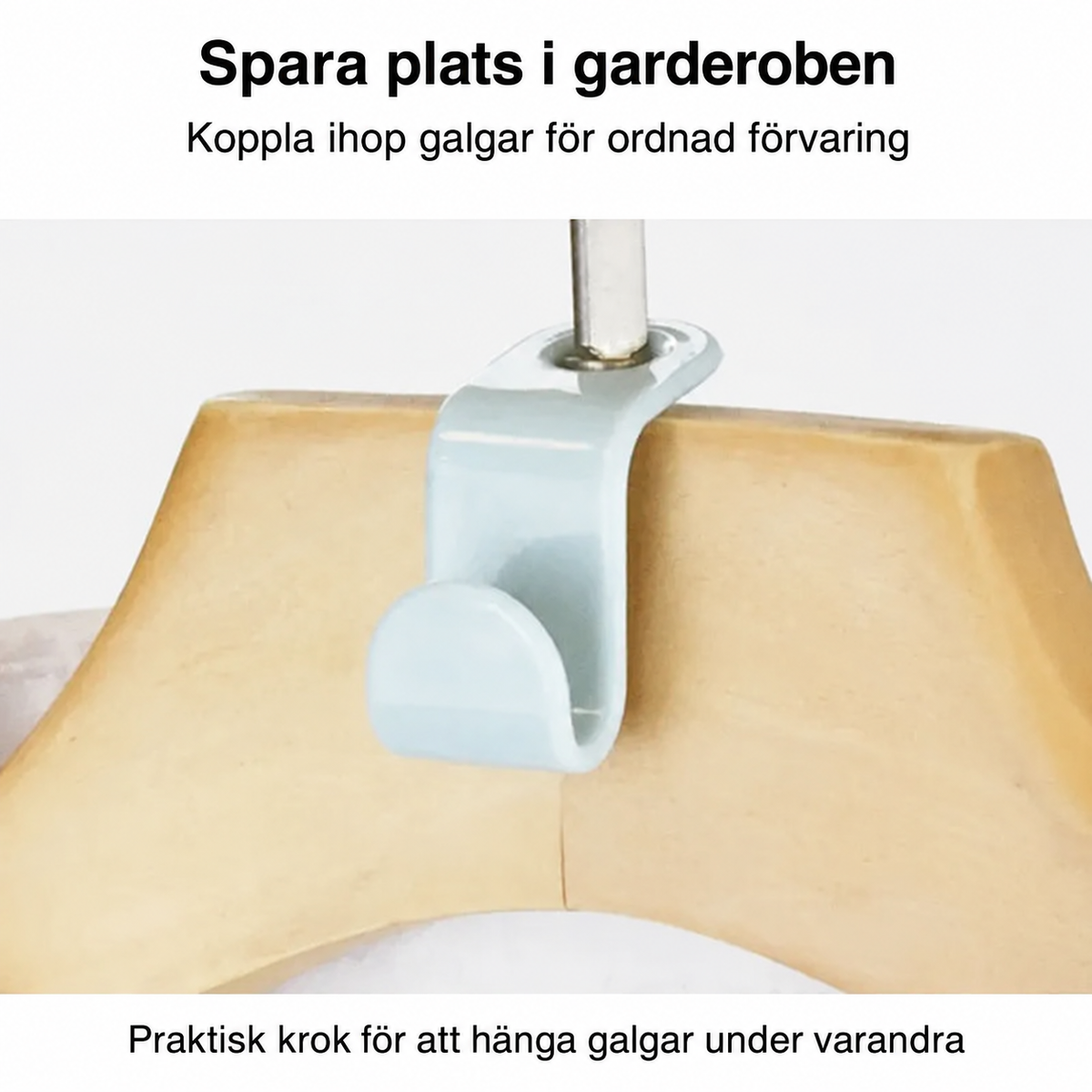 Galgkrokar som sparar plats